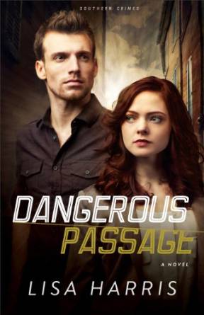 Dangerous Passage by Lisa Harris - FREE kindle book as of 4/14/2016 