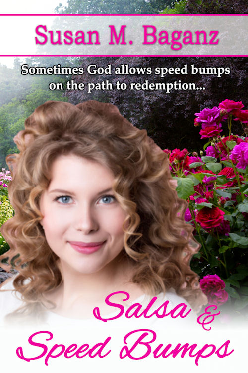 Salsa and Speed Bumps by Susan Baganz