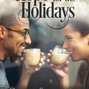 Hope for the Holidays by Cathe Swanson ~ Making Spirits Bright