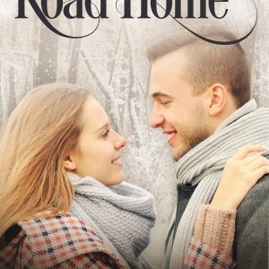 The Road Home by Cathe Swanson